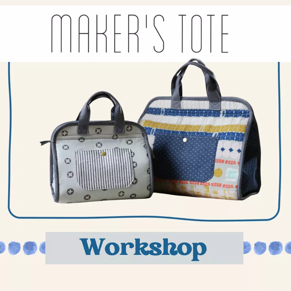 Makers Tote Workshop Fall 2026
